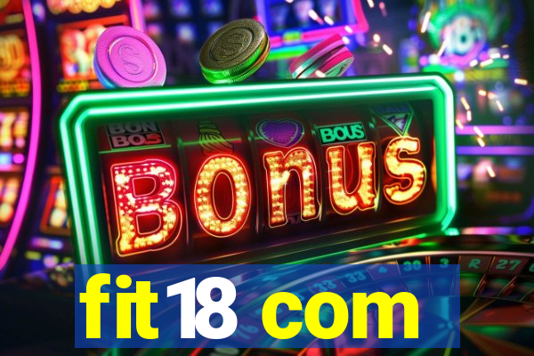 fit18 com
